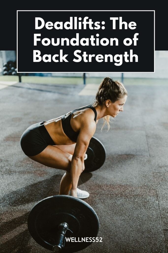Deadlifts: The Foundation of Back Strength