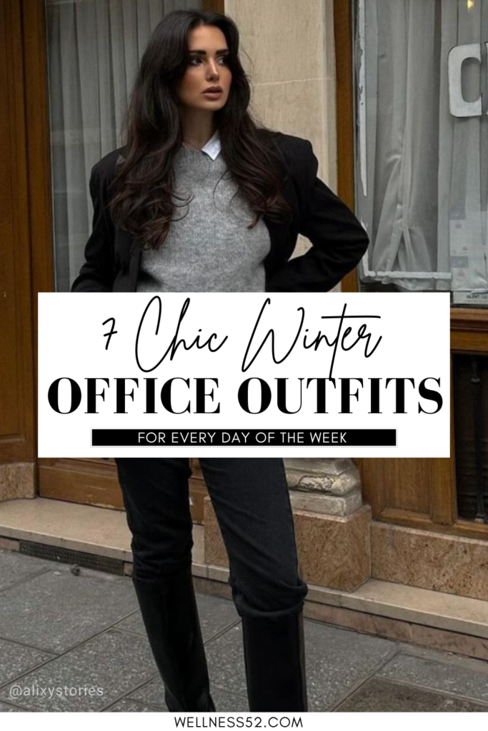 7 Chic Winter Office Outfits for Every Day of The Week